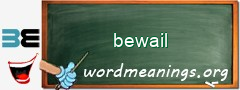 WordMeaning blackboard for bewail